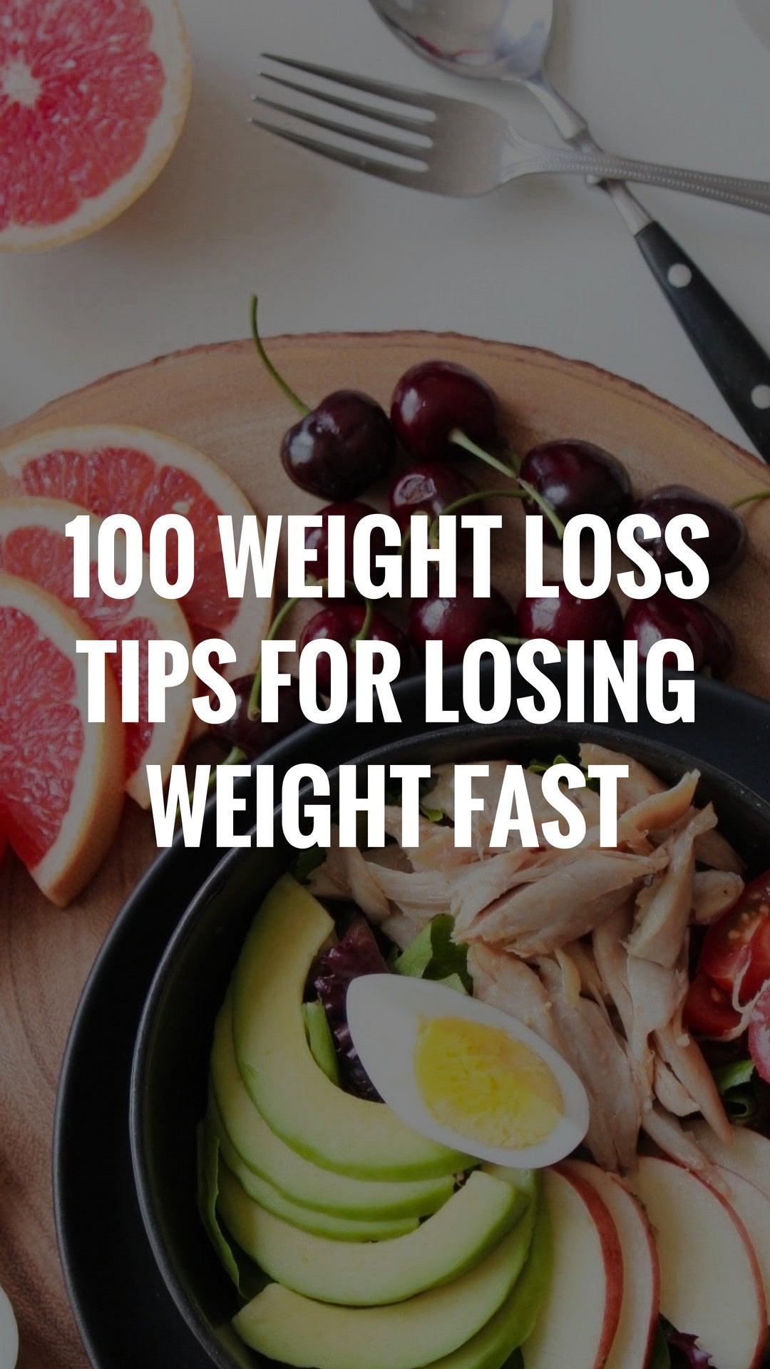100 Weight Loss Tips For Losing Weight Fast 