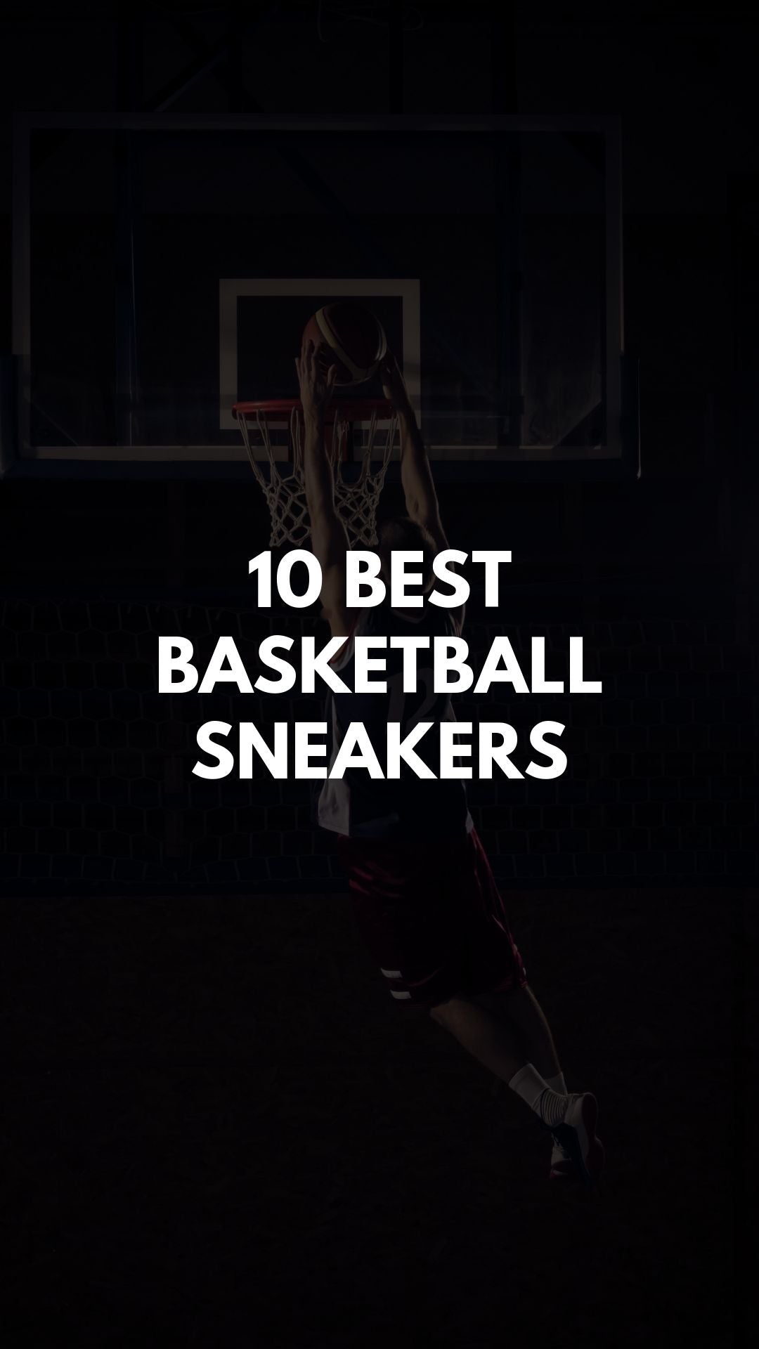 10 Best Basketball Sneakers