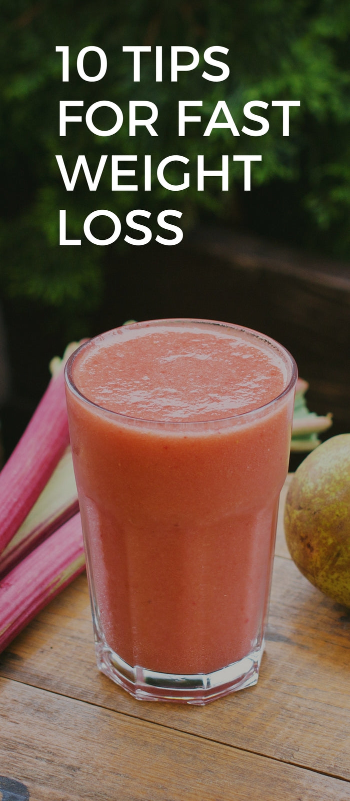 10 Tips For Fast Weight Loss
