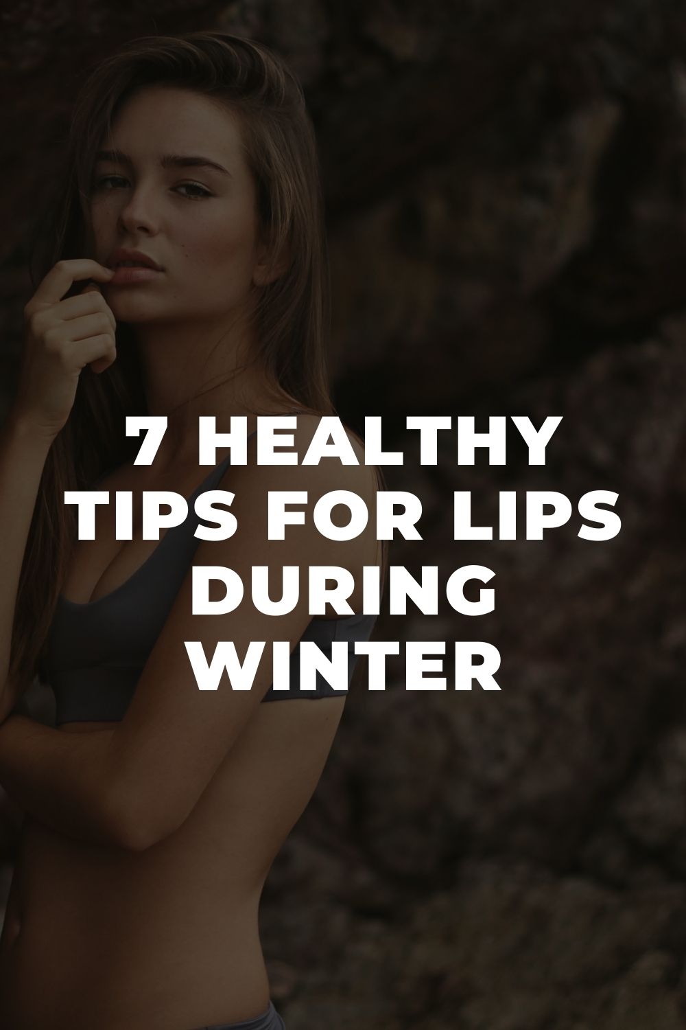 7 Healthy Tips for Lips During Winter