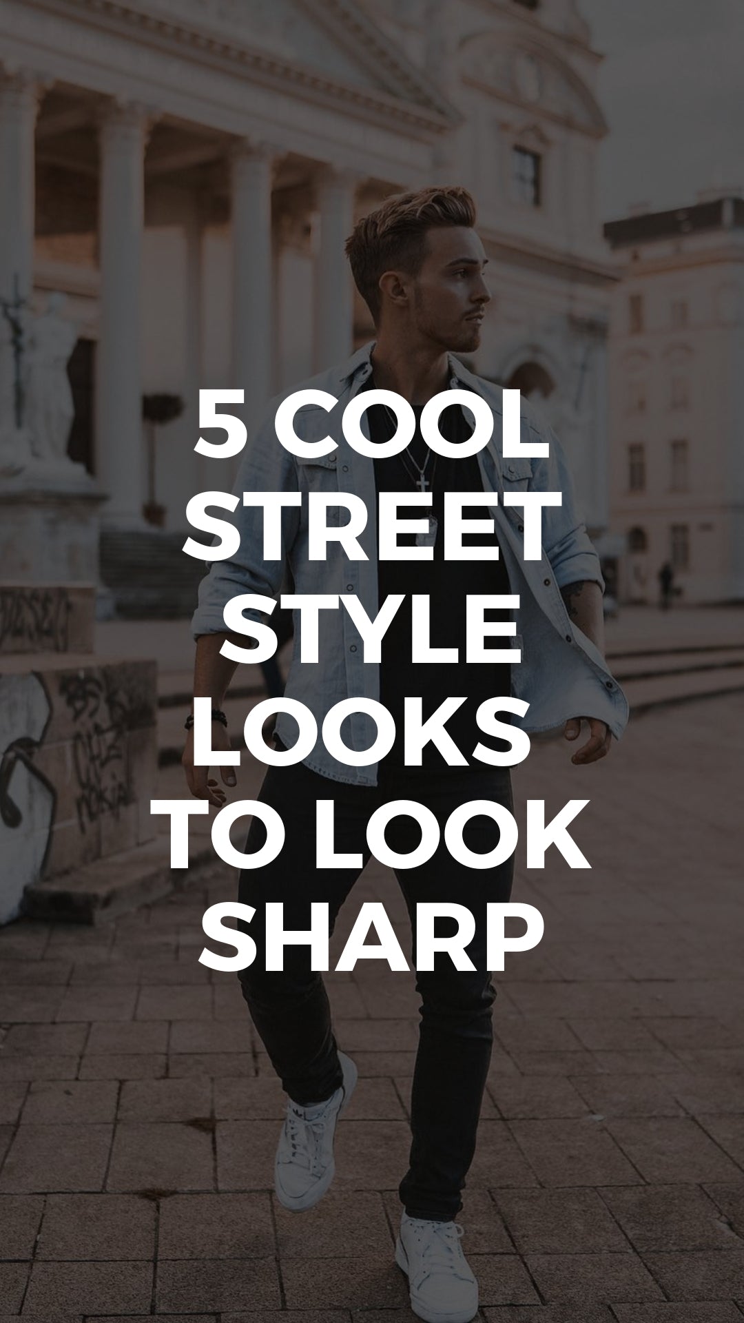 If You Like Street Style, Try These Outfit Ideas #streetstyle #mensfashion