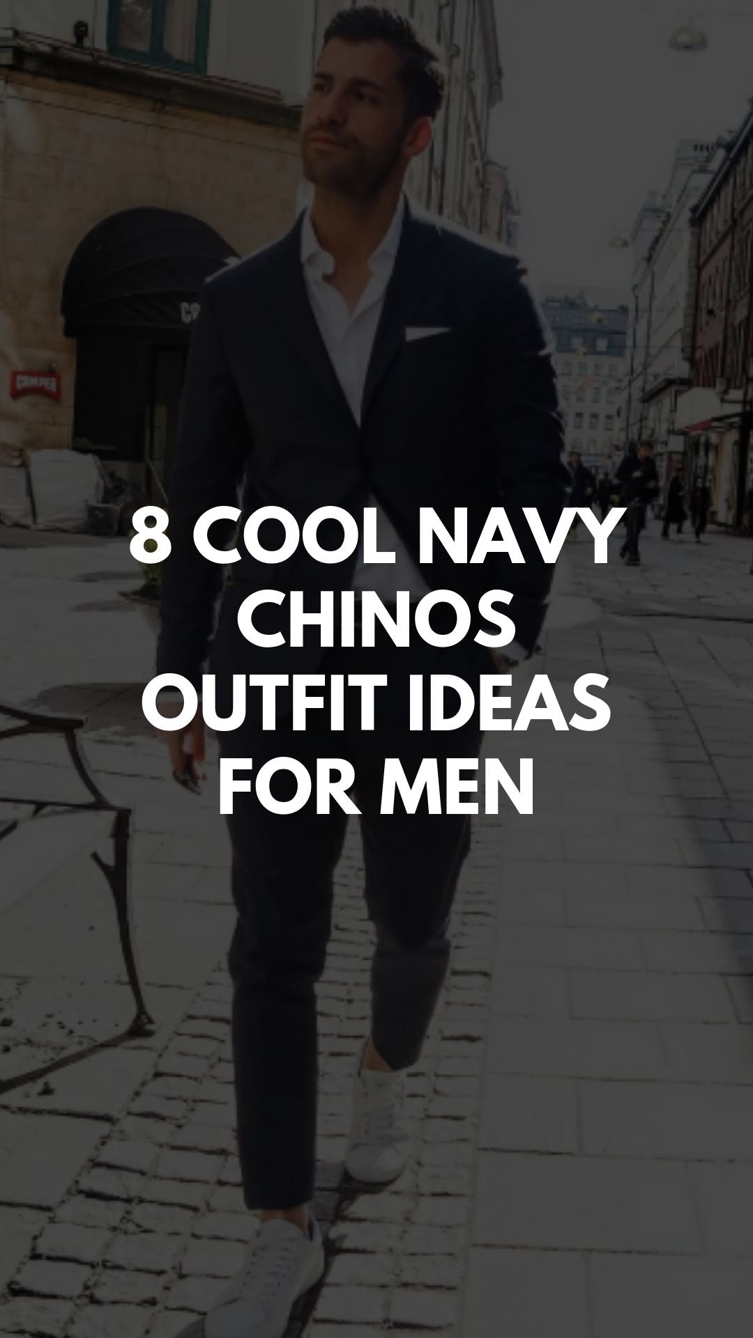 8 Cool Navy Chinos Outfit Ideas #navychinos #mensfashion 