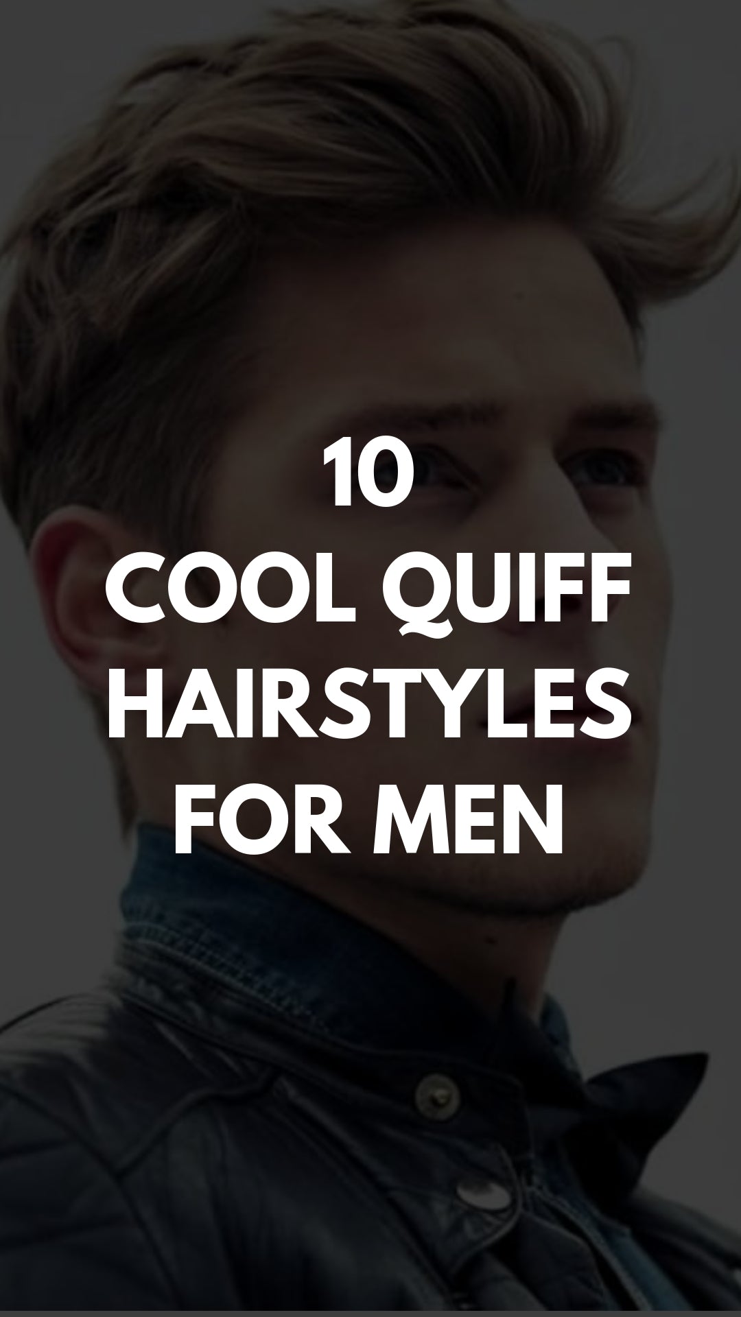 Best Quiff Hairstyles For Men 2019 #quiff #hairstyles #menshairstyles