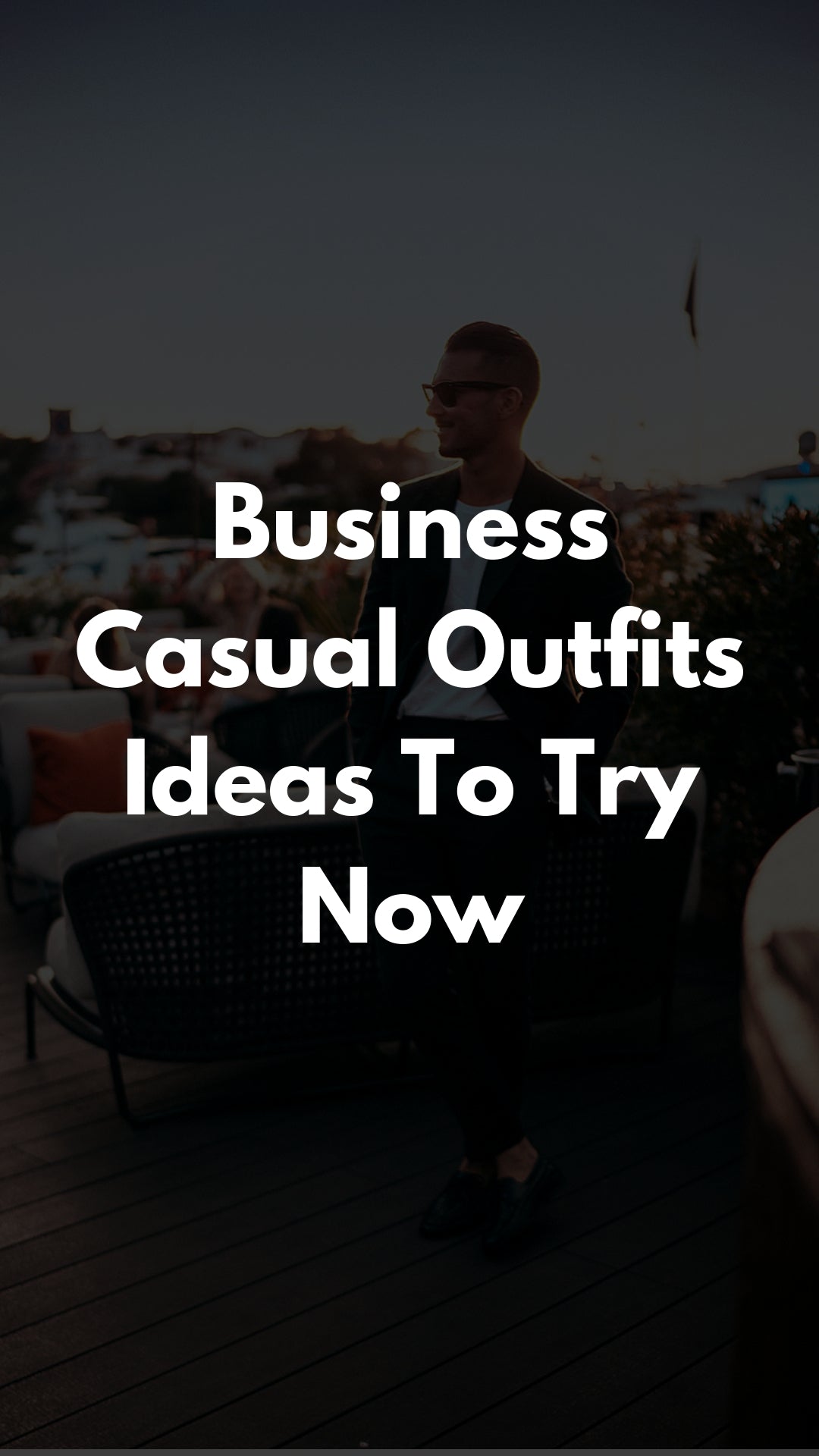 5 Smart Business Casual Outfits To Try Now #businesscasual #outfits #mensfashion