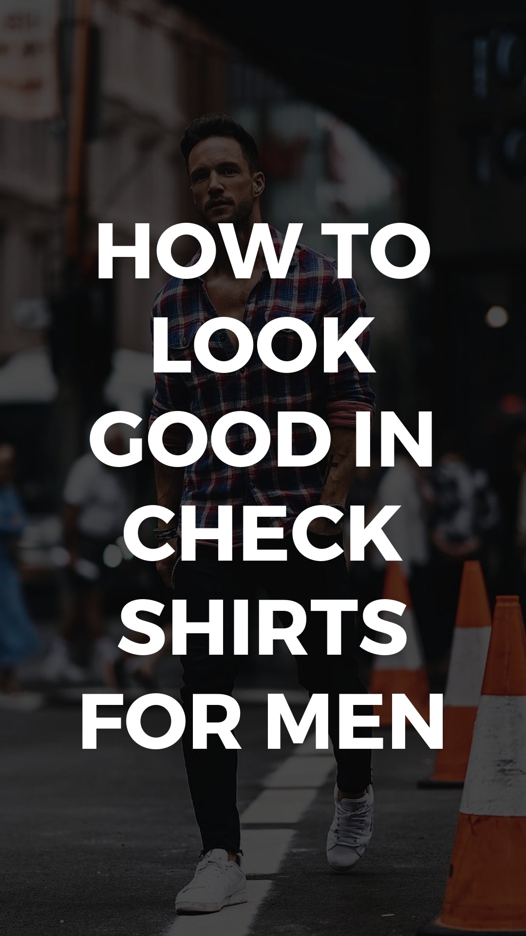5 Coolest Check Shirt Outfits For Men #check #shirt #outfits #mensfashion #streetstyle