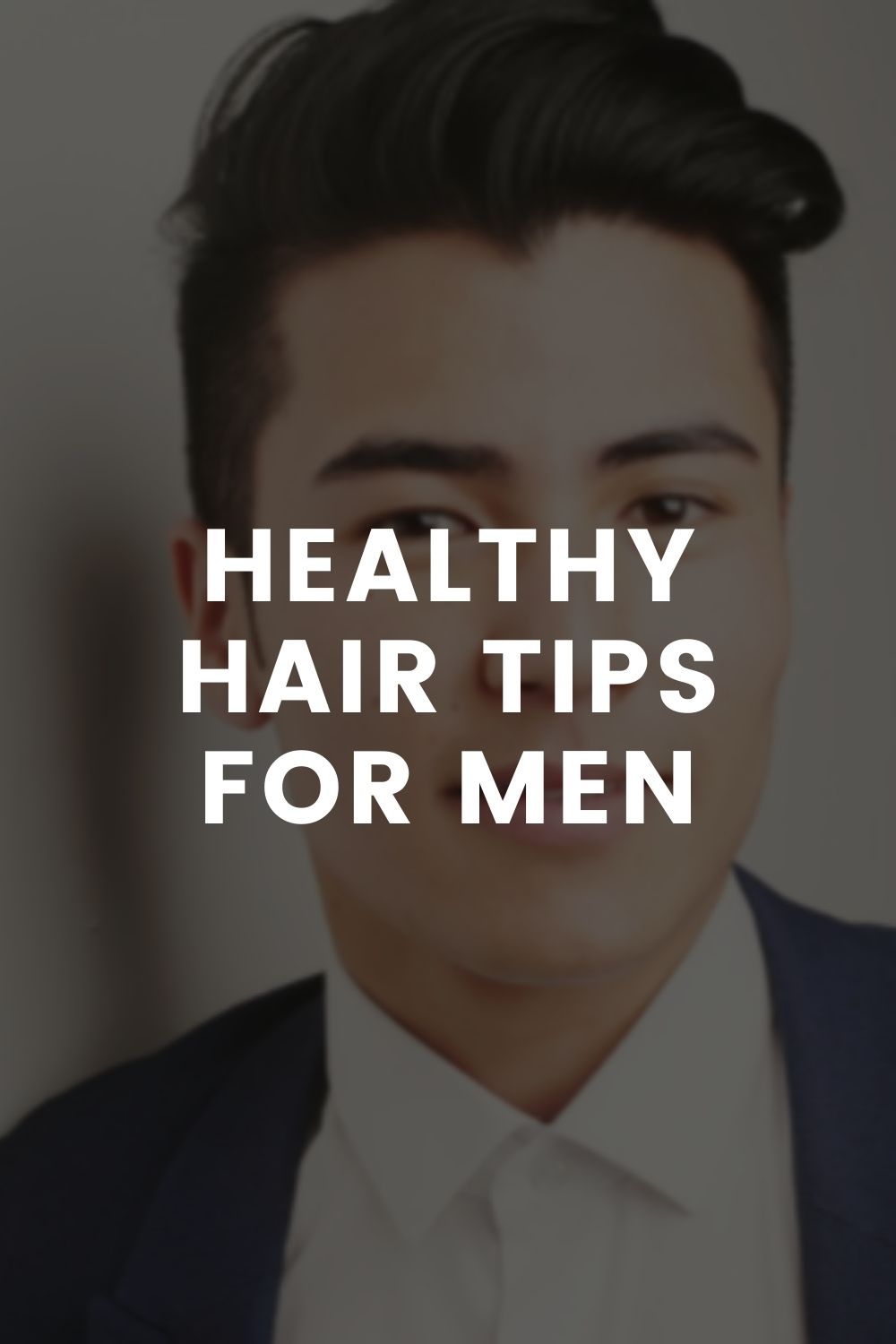 Healthy Hair Tips For Men