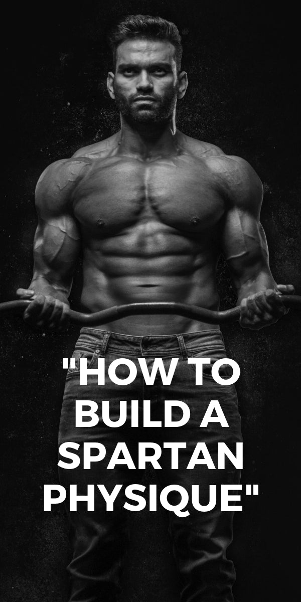 "How To Build A Spartan Physique" #spartan #body #building #mens #fitness