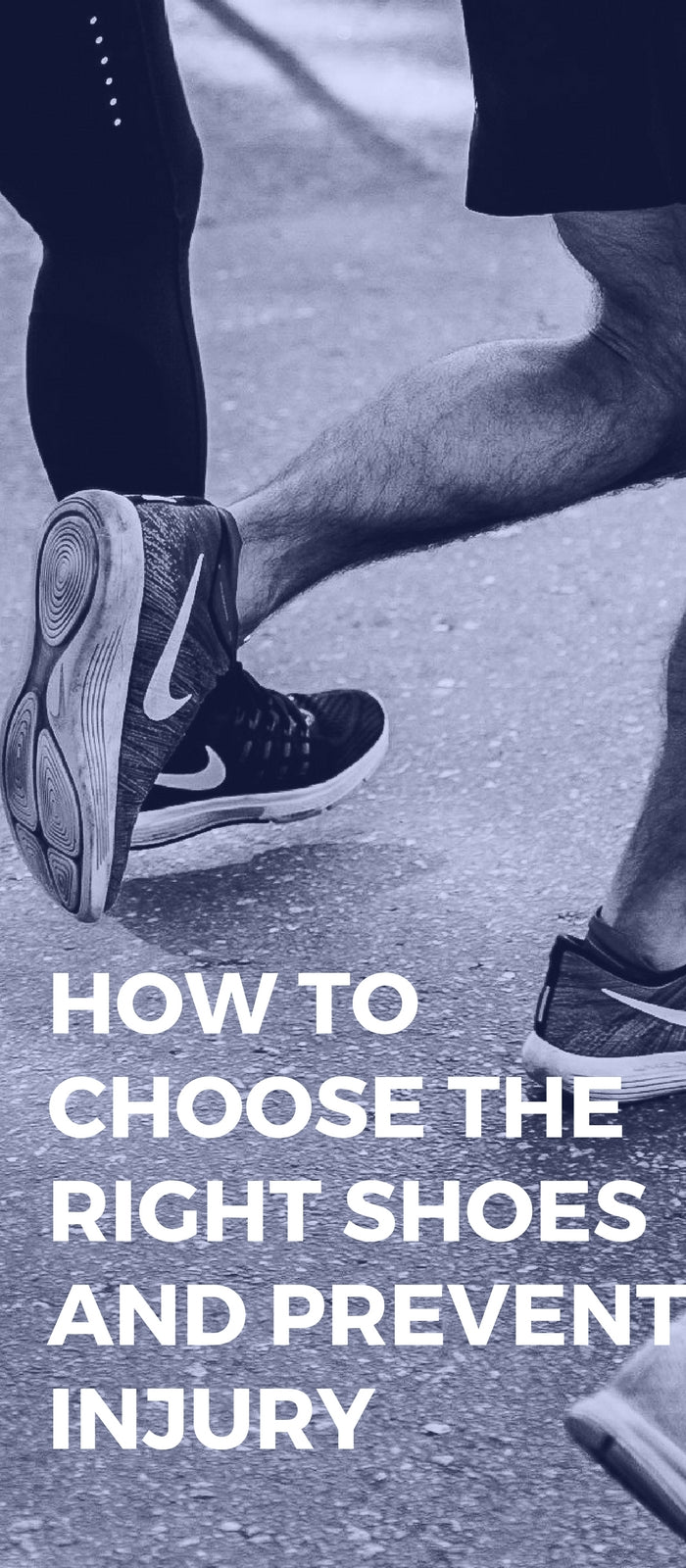 How to Choose the Right Shoes and Prevent Injury
