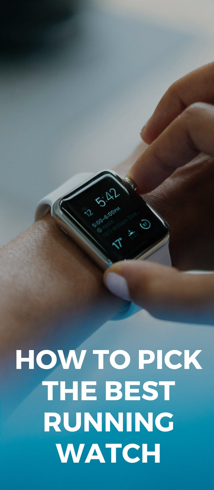 How to Pick the Best Running Watch