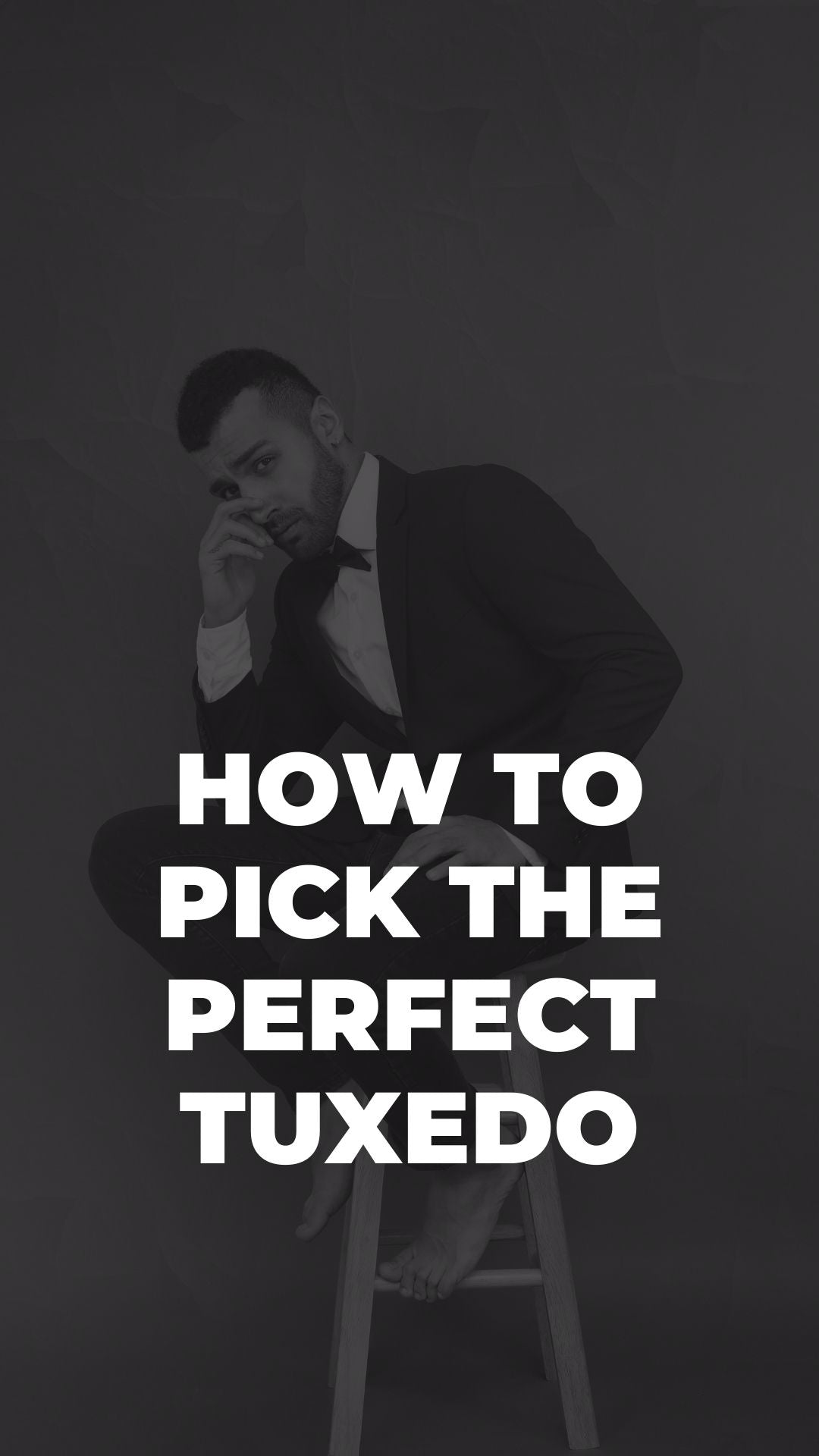 How To Pick The Perfect Tuxedo