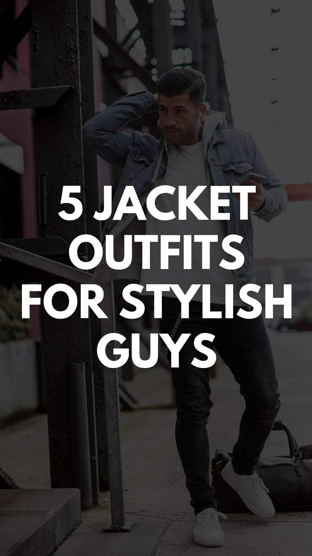 5 Cool Jacket Outfits You Can Steal #jacket #outfits #mensfashion #streetstyle