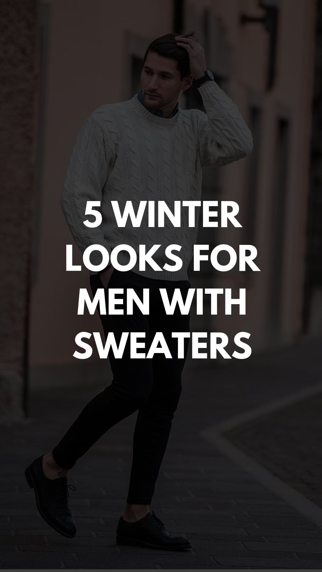 5 Sweater Outfits For Men. How To Look Good In Sweaters #sweater #outfits #mensfashion