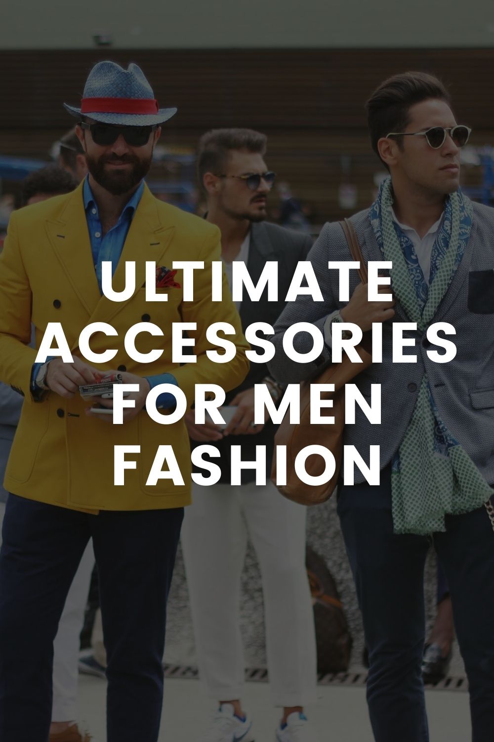 Ultimate Accessories for Men Fashion